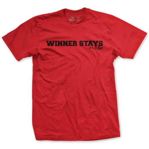 Winner Stays T-Shirt - All Day Dinker- Unisex Red T-Shirt