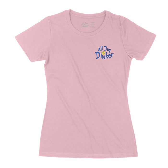 Mountain Court - Women's T-Shirt - All Day Dinker- Womens White T-Shirt