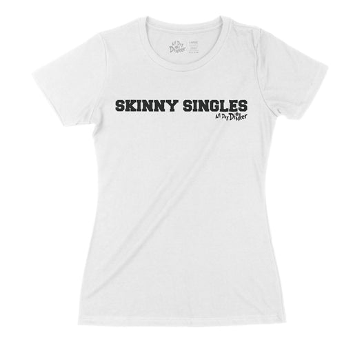 Skinny Singles - Women's T-Shirt - All Day Dinker- Womens Red T-Shirt