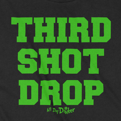 Third Shot Drop Text - Women's T-Shirt - All Day Dinker- Womens Black T-Shirt